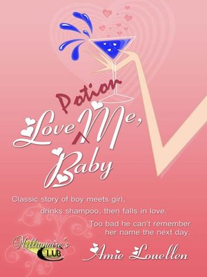 cover image of Love Potion Me, Baby